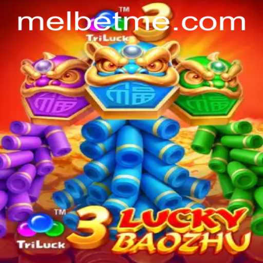 3LuckyBaozhu: An In-Depth Look into the Game on MelBet